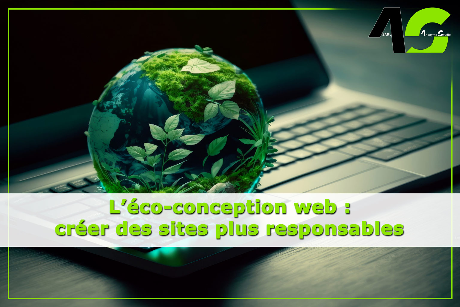 L'éco-conception web : créer des sites plus responsables