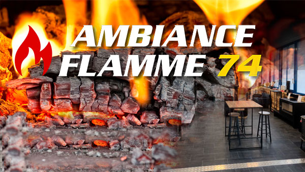Ambiance Flamme — Faverges-Seythenex